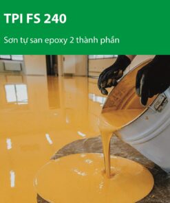 TPI FS240 - Sơn phủ tự san epoxy 2 thành phần