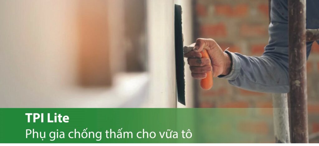 TPI Lite Phụ gia chống thấm cho vữa tô