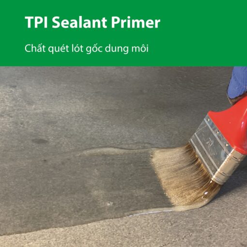 TPI Sealant Primer - Chất quét lót cho keo trám sealant