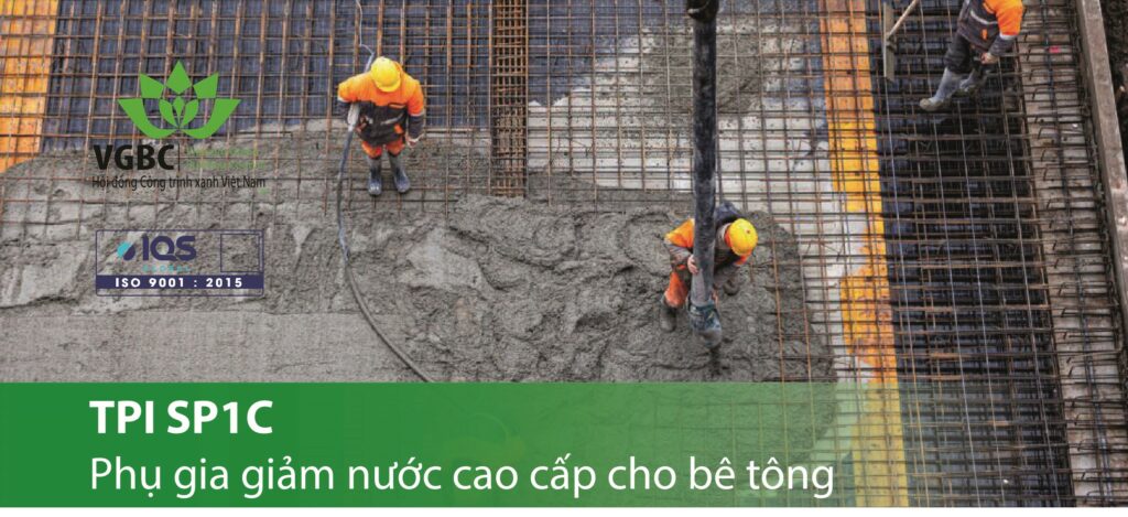 TPI SP1C - Phụ gia giảm nước cao cấp cho bê tông