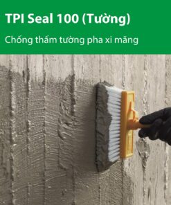 TPI Seal 100 - Chống thấm tường pha xi măng